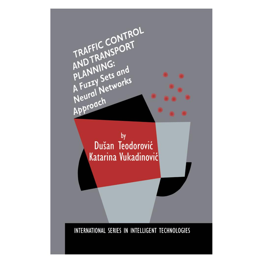 Springer Traffic Control and Transport Planning: (Englisch, Softcover, Dusan Teodorovic, Katarina Vukadinovic) (55532209)