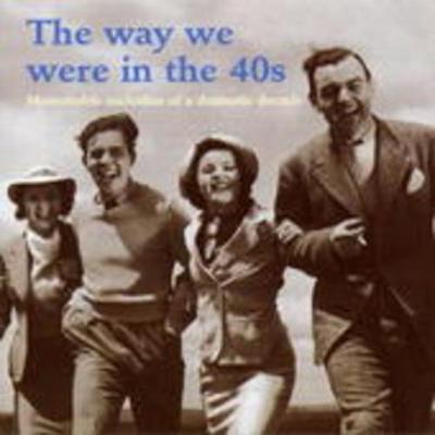 The way we were in the 40s - , CD, 0658592010800