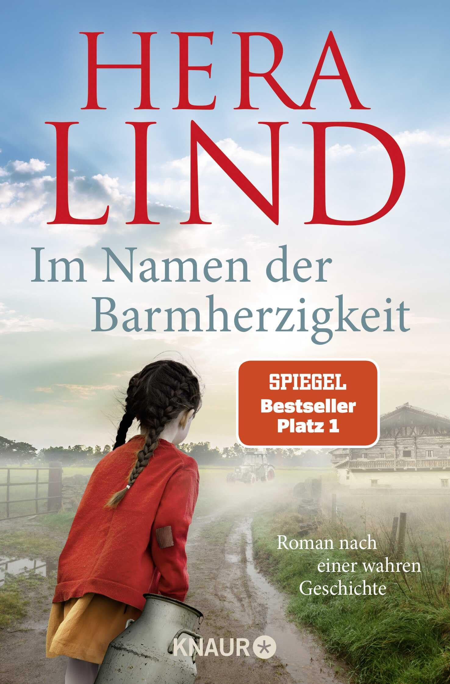 Hera Lind - Im Namen der Barmherzigkeit: Roman nach einer wahren Geschichte Der große neue Nr.-1-SPIEGEL-Bestseller-Tatsachenroman Der unfassbare Leidensweg eines kleinen Mädchens - Preis vom 09.10.2026 07:28:09 h