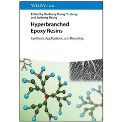 Hyperbranched Epoxy Resins, Fachbücher von Yu Jiang, Daohong Zhang, Junheng Zhang