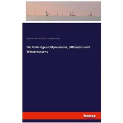 Die Volkssagen Ostpreussens, Litthauens und Westpreussens, Belletristik von Wilhelm von Tettau, Jodocus Donatus Hubertus Temme