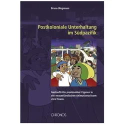 Postkoloniale Unterhaltung im Südpazifik, Fachbücher von Bruno Wegmann