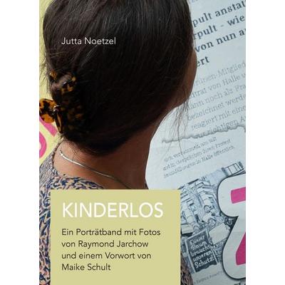 Kinderlos, Taschenbuch von Jutta Noetzel, Deutsche Literaturgesellschaft, 978-3-03831-373-1