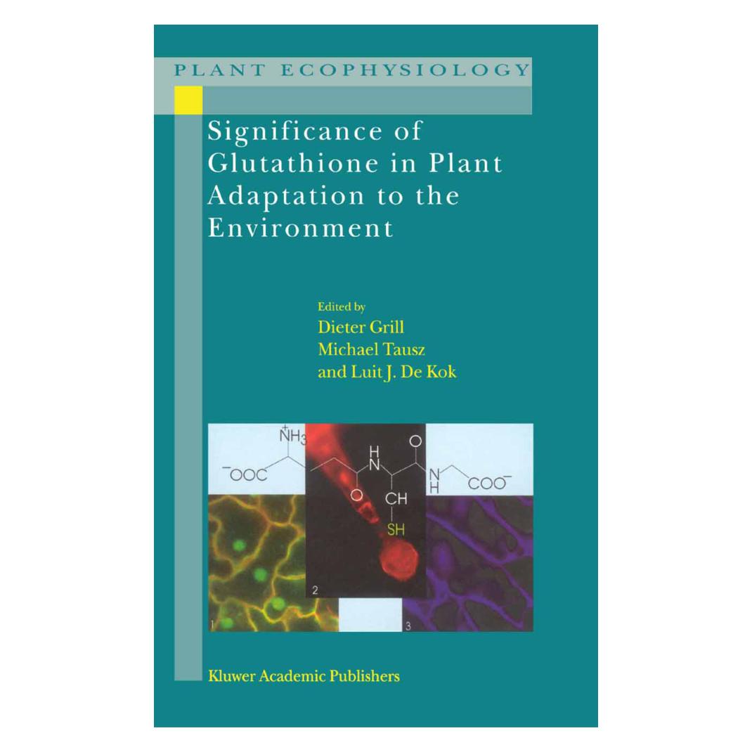 Springer Significance of Glutathione to Plant Adaptation to the Environment (Englisch, Softcover, D. Grill, L. J. de Kok, Michael Tausz) (55372633)