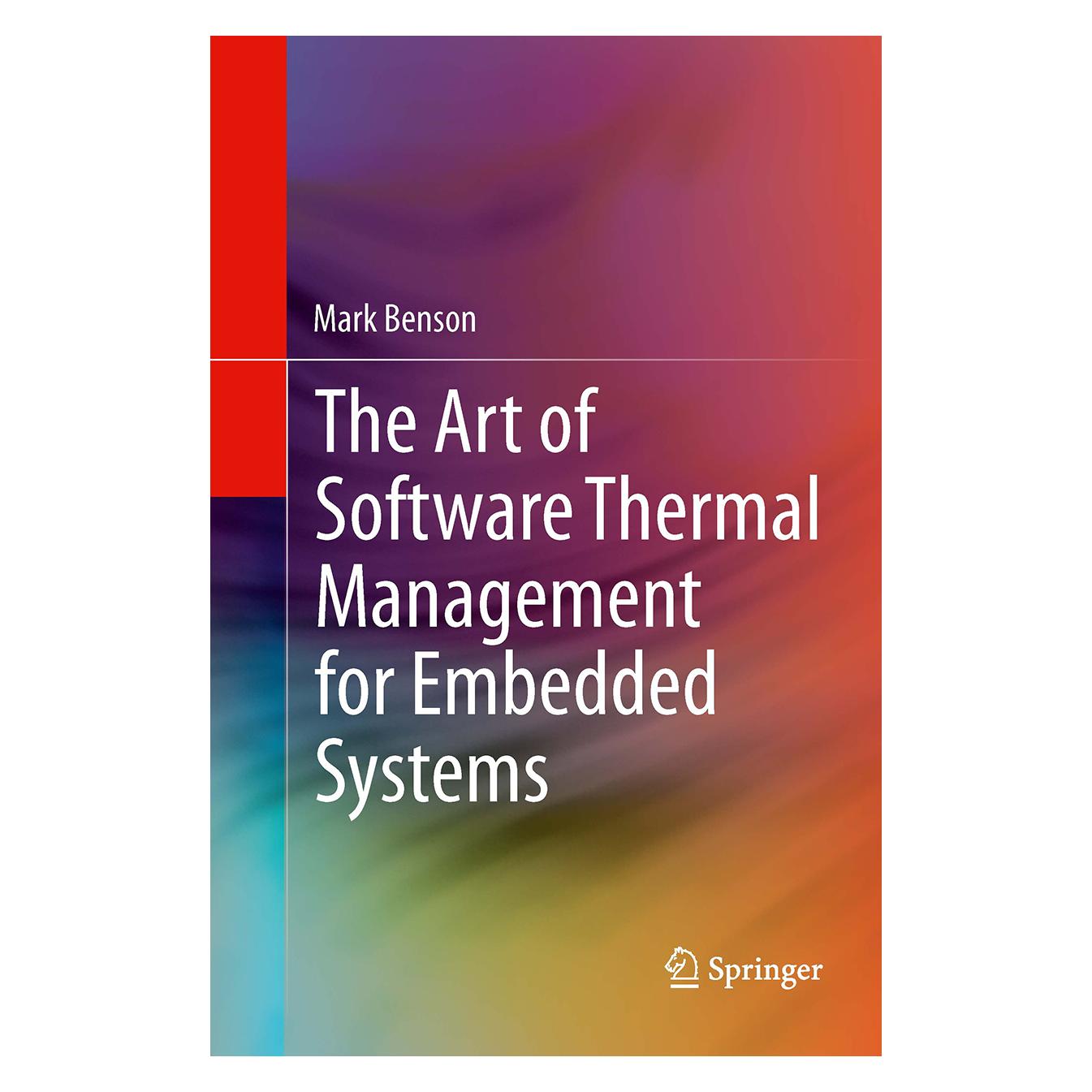 Springer The Art of Software Thermal Management for Embedded Systems (Englisch, Softcover, Mark Benson) (55839588)