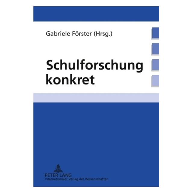 Peter Lang Schulforschung konkret (Deutsch, 2010) (67834456)
