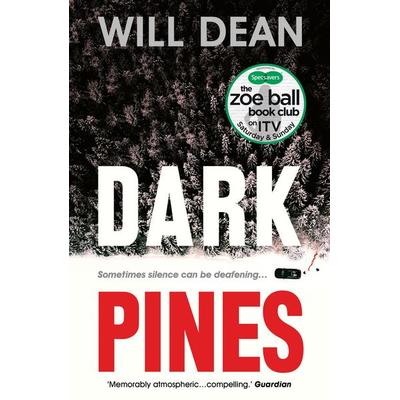 Dark Pines: 'The tension is unrelenting, and I can't wait for Tuva's next outing.' - Val McDermid, Taschenbuch von Will Dean, Oneworld Publications