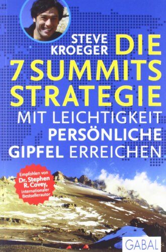 Steve Kroeger - Die 7 Summits Strategie: Mit Leichtigkeit persönliche Gipfel erreichen - Preis vom 07.10.2026 11:45:10 h