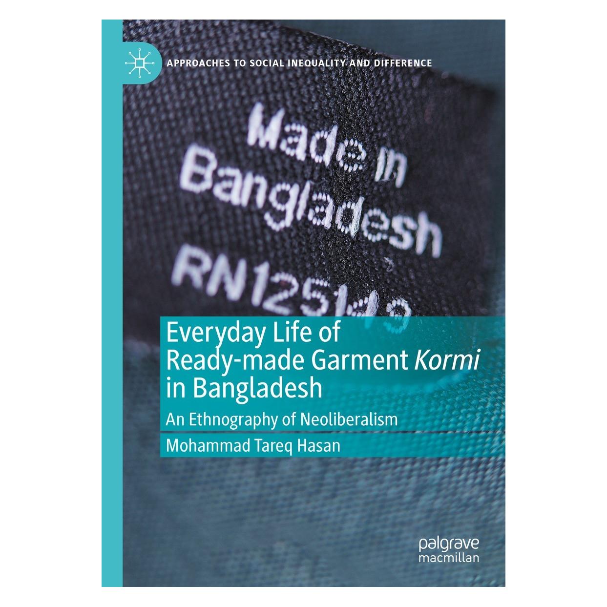 Springer Everyday Life of Ready-made Garment Kormi in Bangladesh (Englisch, Hardcover, Mohammad Tareq Hasan) (9783030999018)