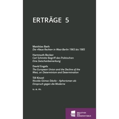 Erträge, Taschenbuch von Matthias Bath,Hartmuth Becker,David Engels,Till Kinzel,Klaus Hornung, Förderstiftung Konservative Bildung und Forschung,