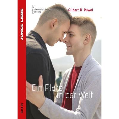Ein Platz in der Welt, Taschenbuch von Gilbert R. Pawel, Himmelstürmer, 978-3-86361-744-8