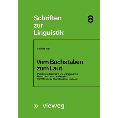 Vom Buchstaben zum Laut, Taschenbuch von Eckhard Wolf, Vieweg & Teubner, 978-3-528-03707-9