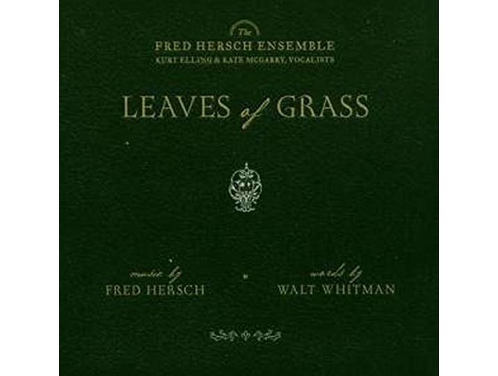 The Fred Hersch Ensemble - Leaves Of Grass