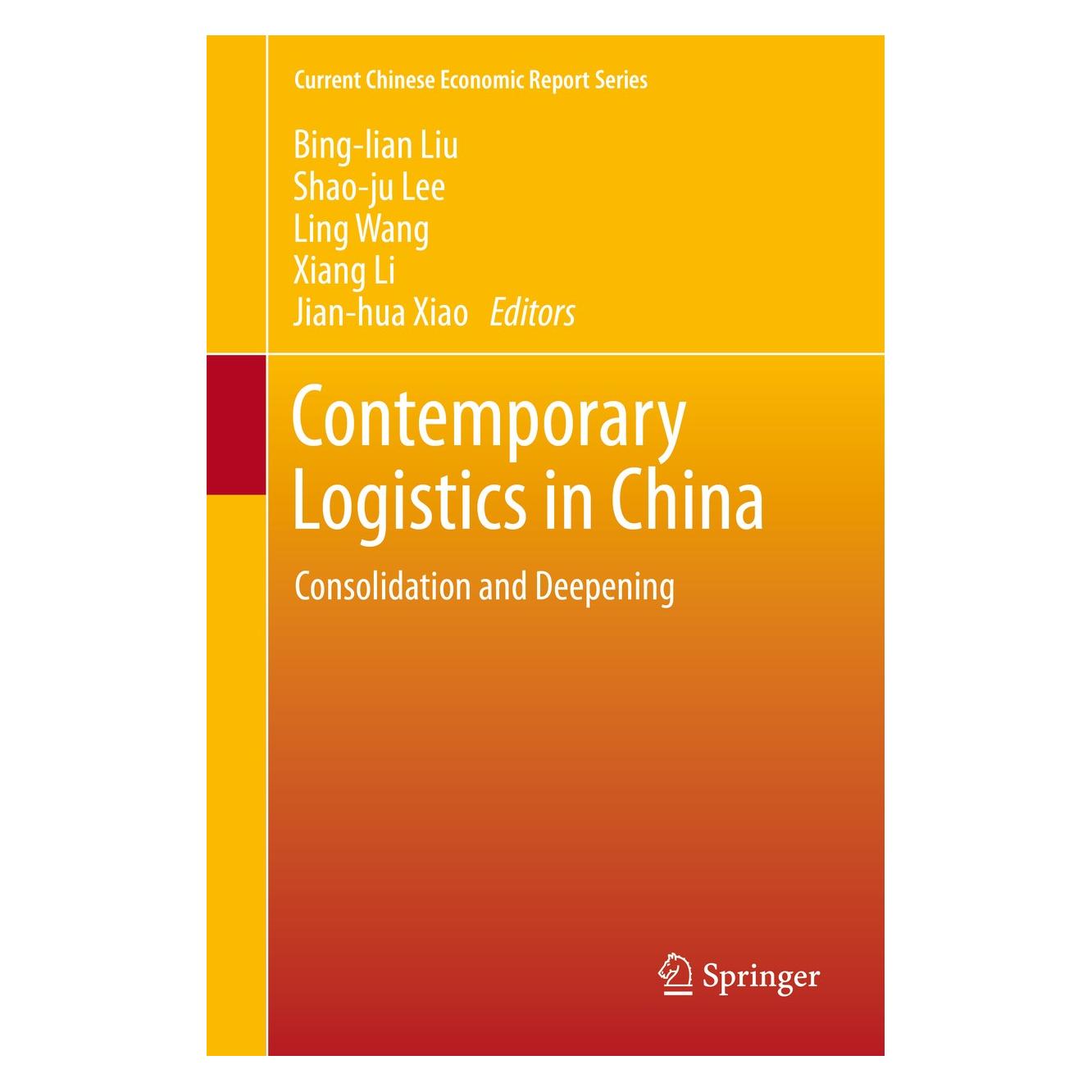 Springer Contemporary Logistics in China (Englisch, Hardcover, Bing-lian Liu, Jian-hua Xiao, Ling Wang, Shao-ju Lee, Xiang Li) (9783642345241)