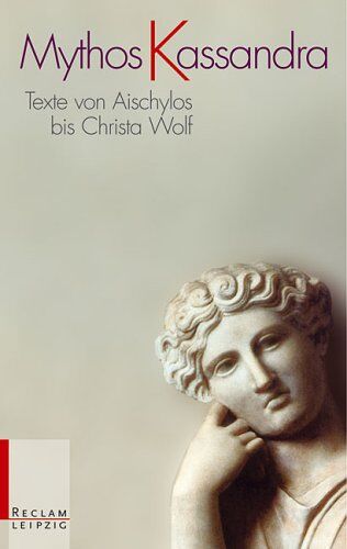 Matthias Falke - Mythos Kassandra: Texte von Aischylos: Texte von Aischylos bis Christa Wolf - Preis vom 09.10.2026 07:28:09 h