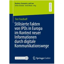 Stilisierte Fakten von IPOs in Europa im Kontext neuer Informationen durch digitale, Fachbücher von Tim Friedhoff