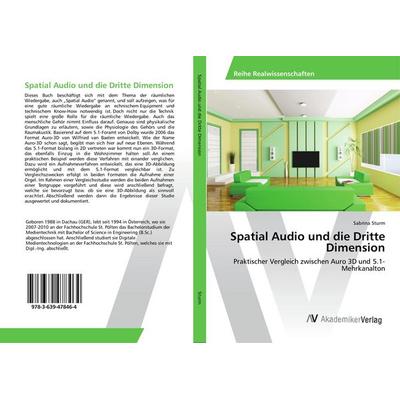 Spatial Audio und die Dritte Dimension, Taschenbuch von Sabrina Sturm, AV Akademikerverlag, 978-3-639-47846-4