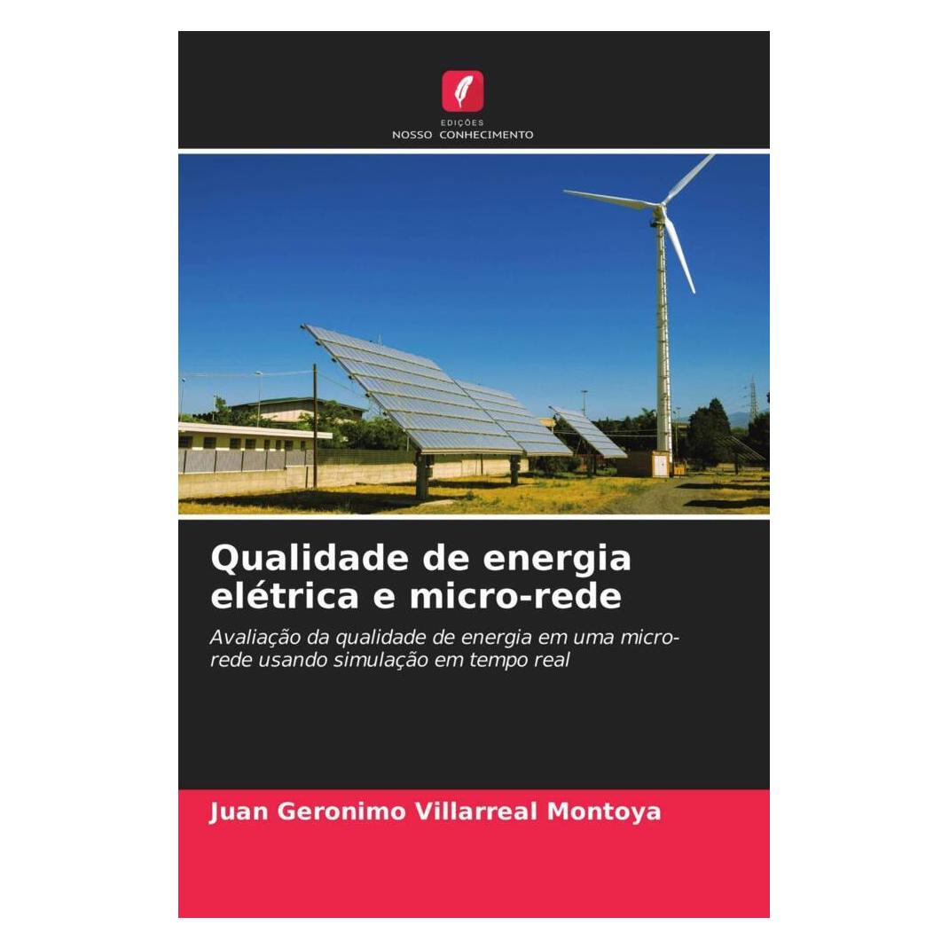 Edicoes Nosso Conhecimento Qualidade de energia elétrica e micro-rede (Softcover, Juan Geronimo Villarreal Montoya) (51448670)