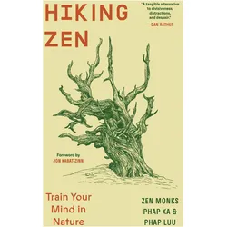 Hiking Zen, Ratgeber von Jon Kabat-Zinn, Phap Xa, Phap Luu