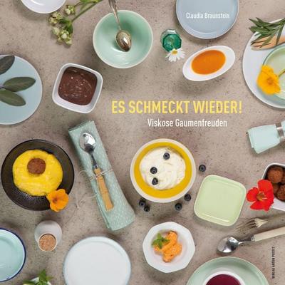 Es schmeckt wieder!, Gebundene Ausgabe von Claudia Braunstein, Verlag Anton Pustet Salzburg, 978-3-7025-0883-8