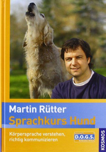 Martin Rütter - Sprachkurs Hund mit Martin Rütter: Körpersprache verstehen, richtig kommunizieren - Preis vom 09.10.2026 07:28:09 h