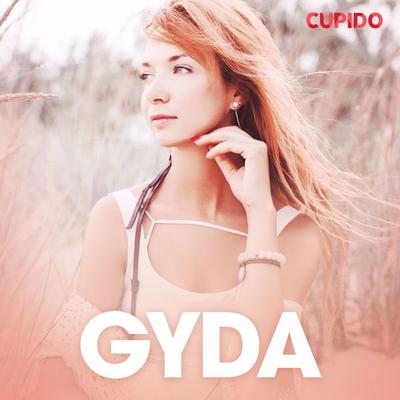 Gyda – erotisk novell - Cupido, Audio, 9788726817805
