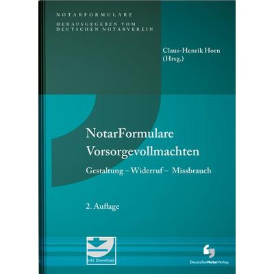 Notarformulare Vorsorgevollmachten, Gebundene Ausgabe von , Deutscher Notarverlag GmbH & Co. KG Fachverlag für Notare, 978-3-95646-264-1