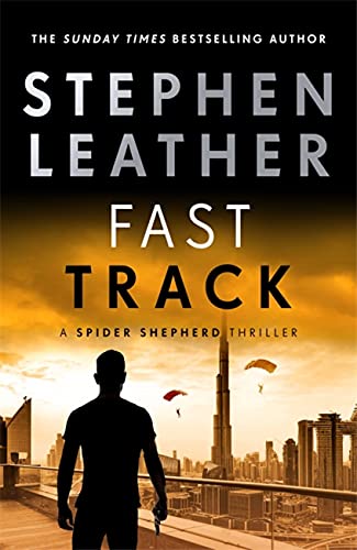Stephen Leather - Fast Track: The 18th Spider Shepherd Thriller (The Spider Shepherd Thrillers, Band 18) - Preis vom 09.10.2026 07:28:09 h