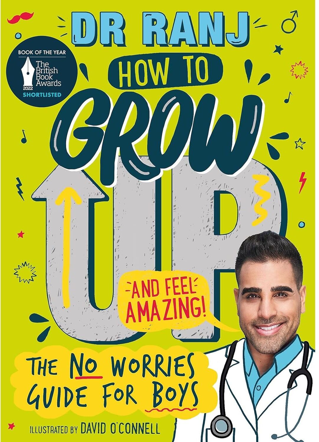 Wren & Rook How to Grow Up and Feel Amazing!: The No-Worries Guide for Boys by Dr Ranj Singh