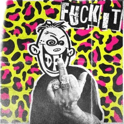 Fuck It (Picture Vinyl) - DFL (Dead Fucking Last), Vinyl