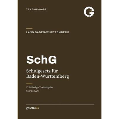 SchG – Schulgesetz für Baden-Württemberg, Taschenbuch von Gesetze24 Deutschland, Epubli, 978-3-565-64840-5