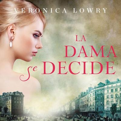 La dama se decide - Veronica Lowry, Audio, 9789179090883