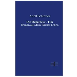 Die Debardeur - Tini, Belletristik von Adolf Schirmer