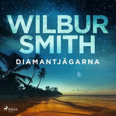 Diamantjägarna - Wilbur Smith, Audio, 9788728129821