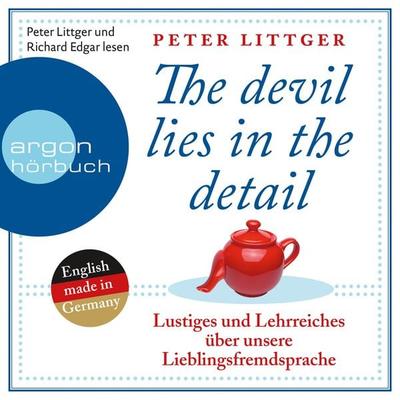 The Devil Lies in the Detail - Peter Littger, Audio, 9783732414499