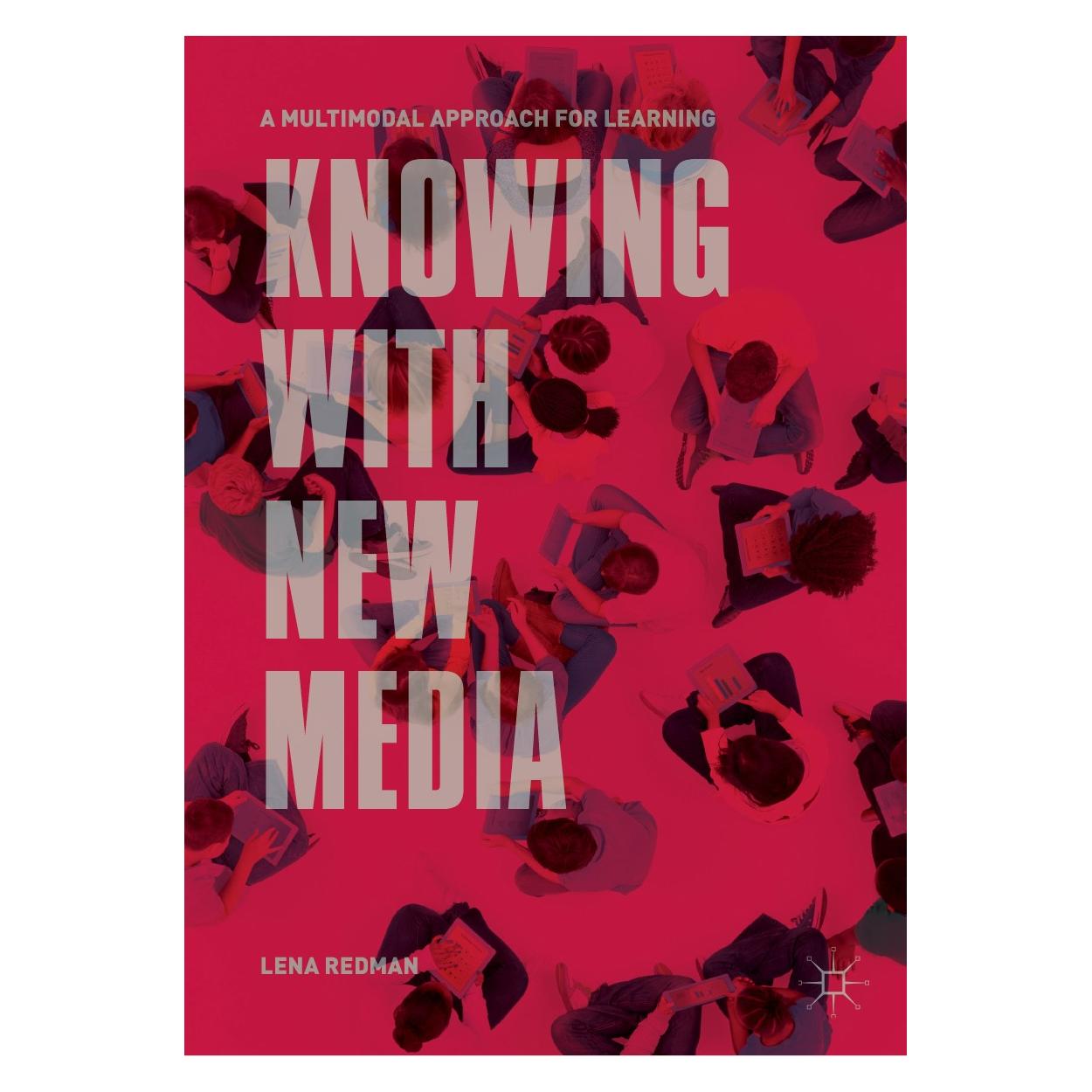 Springer Knowing with New Media (Englisch, Hardcover, Lena Redman) (9789811313608)