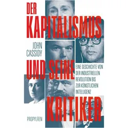 Der Kapitalismus und seine Kritiker, Sachbücher von John Cassidy