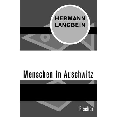 Menschen in Auschwitz, Taschenbuch von Hermann Langbein, Fischer Taschenbuch Verlag, 978-3-596-31086-9