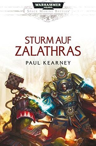 Paul Kearney - Space Marine Battles - Sturm auf Zalathras - Preis vom 13.10.2026 11:25:28 h