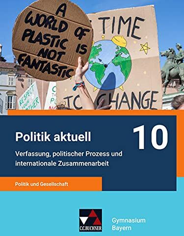 Jens Beck - Politik aktuell - G9 / Politik aktuell 10 - G9: Unterrichtswerk für das Gymnasium in Bayern / Politik und Gesellschaft – Verfassung, politischer ... Unterrichtswerk für das Gymnasium in Bayern) - Preis vom 13.10.2026 19:28:25 h