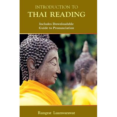Introduction to Thai Reading, Gebundene Ausgabe von Rungrat Luanwarawat, Orchid Press Publishing Limited, 978-974-524-108-4