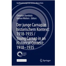 Der junge Carnap in historischem Kontext: 1918-1935 / Young Carnap in an Historical Context: 1918-19, Fachbücher von Gereon Wolters, Christian Damböck
