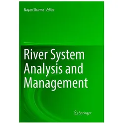 River System Analysis and Management, Fachbücher von Nayan Sharma