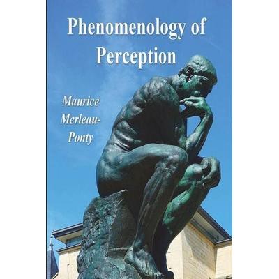 Phenomenology of Perception, Taschenbuch von Maurice Merleau-Ponty, Must Have Books, 978-1-77464-509-3