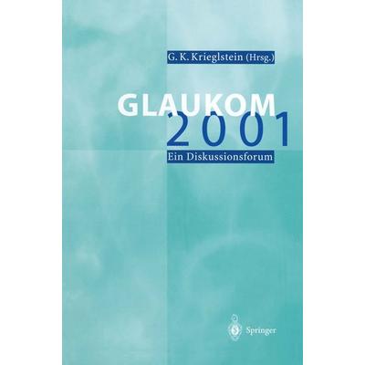 Glaukom 2001, Taschenbuch von , Springer Berlin, 978-3-642-63968-5