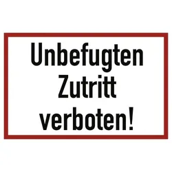 Unbefugten Zutritt verboten!, Alu, 600x400 mm