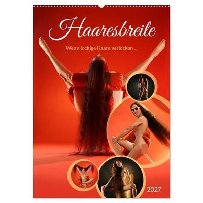 Haaresbreite (Wandkalender 2027 DIN A2 hoch), CALVENDO Monatskalender