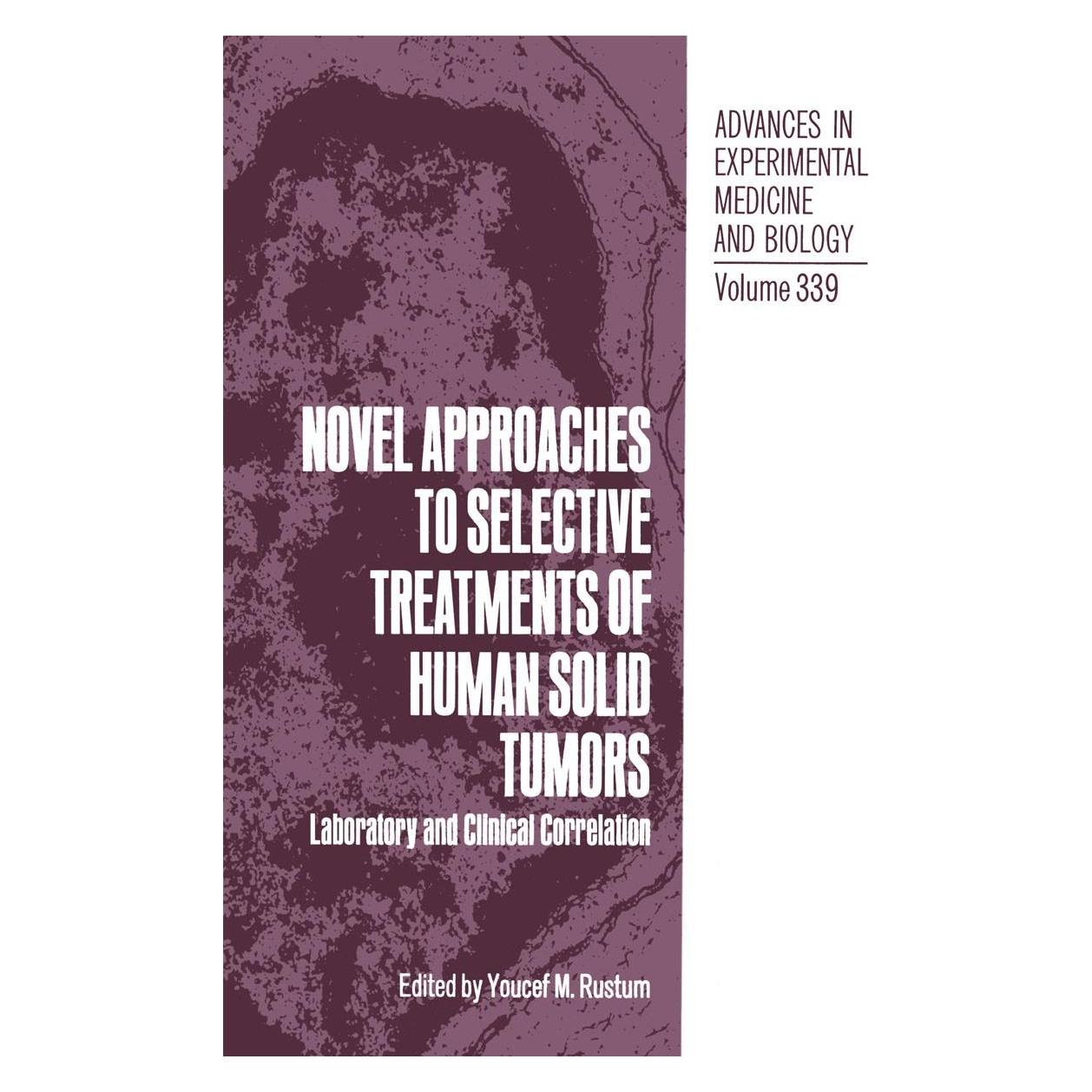 Springer Novel Approaches to Selective Treatments of Human Solid Tumors (Englisch, Hardcover, Youcef M. Rustum) (9780306445927)