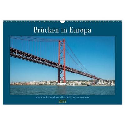 Brücken in Europa (Wandkalender 2027 DIN A3 quer), CALVENDO Monatskalender