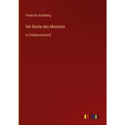 Die Rache des Mestizen, Gebundene Ausgabe von Friedrich Strubberg, Outlook, 978-3-368-28843-3